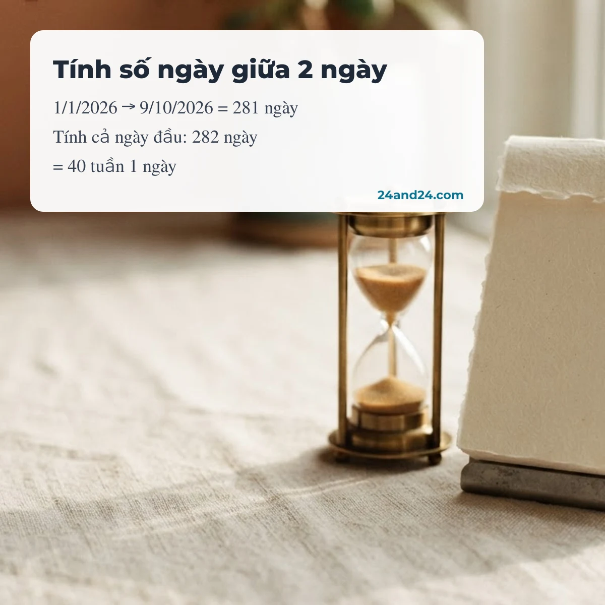 Tính số ngày giữa 2 ngày: ví dụ 1/1/2026 đến 9/10/2026 là 281 ngày